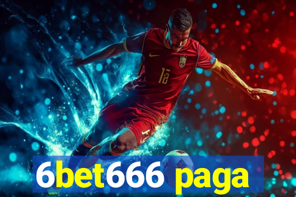 6bet666 paga